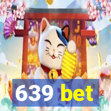 639 bet